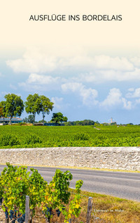 TRESCHER Reiseführer Bordeaux und das Bordelais TRESCHER Reiseführer Bordeaux und das Bordelais