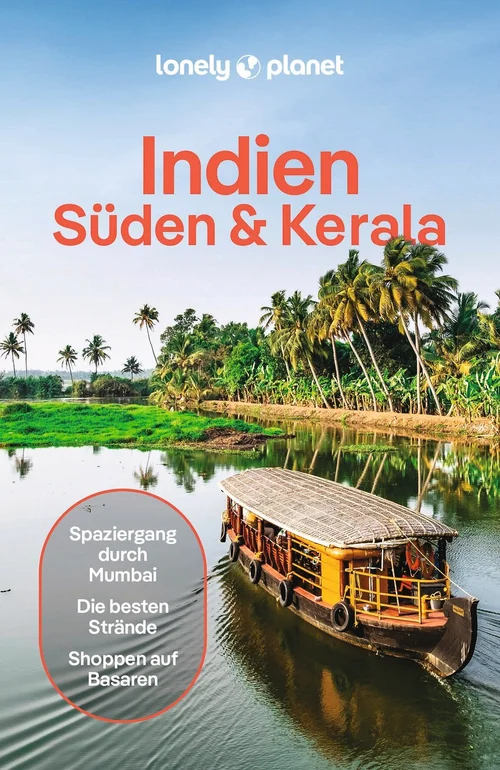LONELY PLANET Reiseführer Indien Süden & Kerala LONELY PLANET Reiseführer Indien Süden & Kerala