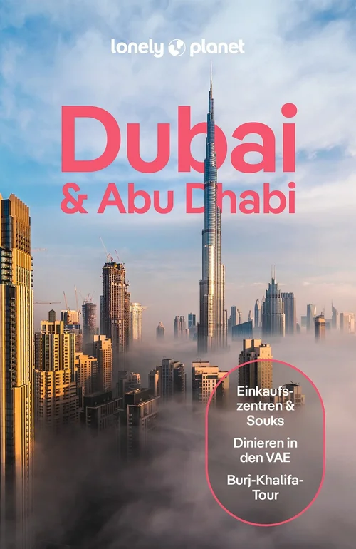 LONELY PLANET Reiseführer Dubai & Abu Dhabi LONELY PLANET Reiseführer Dubai & Abu Dhabi