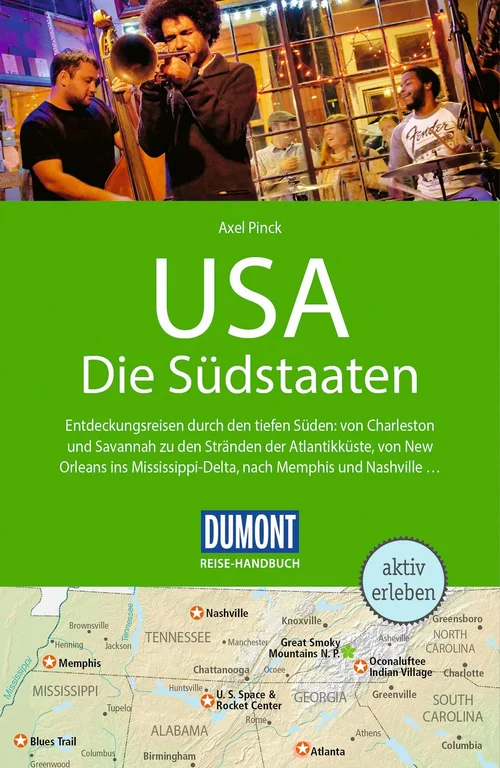 DUMONT Reise-Handbuch Reiseführer USA, Die Südstaaten DUMONT Reise-Handbuch Reiseführer USA, Die Südstaaten