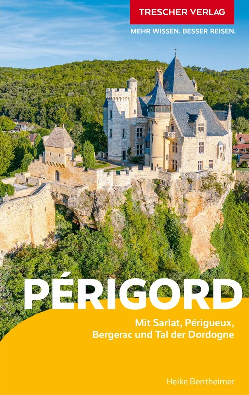 TRESCHER Reiseführer Périgord TRESCHER Reiseführer Périgord