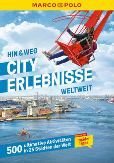 MARCO POLO Hin & Weg Cityerlebnisse weltweit