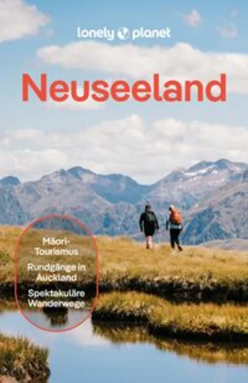 LONELY PLANET Reiseführer Neuseeland LONELY PLANET Reiseführer Neuseeland