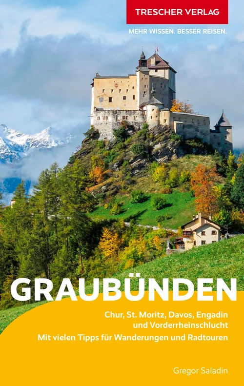 TRESCHER Reiseführer Graubünden TRESCHER Reiseführer Graubünden