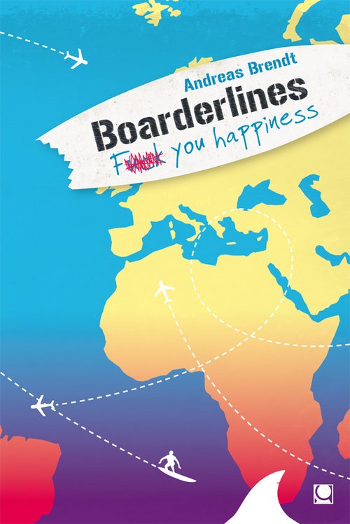 Boarderlines - Fuck You Happiness