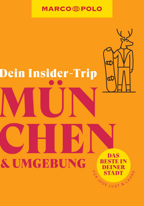 MARCO POLO Dein Insider-Trip München & Umgebung