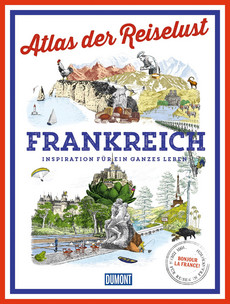 DUMONT Bildband Atlas der Reiselust Frankreich
