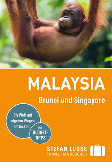 Stefan Loose Reiseführer Malaysia, Brunei und Singapore