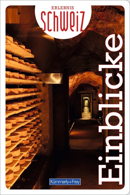 Switzerland, insights, leisure guide Erlebnis Schweiz, german edition