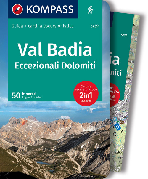 KOMPASS guida escursionistica 5739 Val Badia, Eccezionali Dolomiti