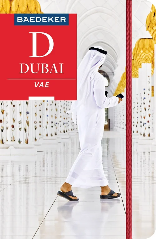 Baedeker Reiseführer Dubai, Vereinigte Arabische Emirate Baedeker Reiseführer Dubai, Vereinigte Arabische Emirate