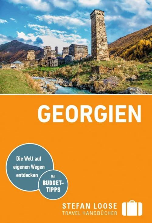 Stefan Loose Reiseführer Georgien Stefan Loose Reiseführer Georgien