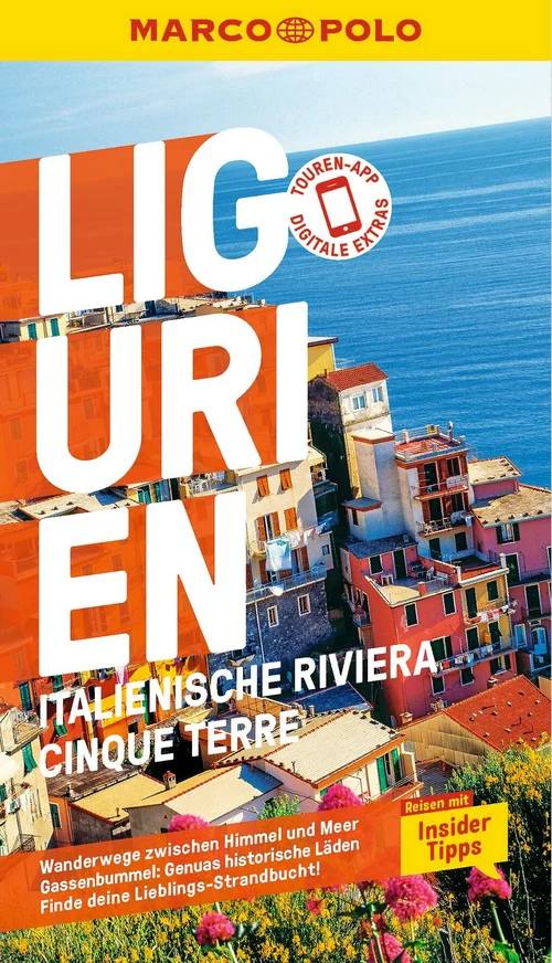 MARCO POLO Reiseführer Ligurien, Italienische Riviera, Cinque Terre MARCO POLO Reiseführer Ligurien, Italienische Riviera, Cinque Terre