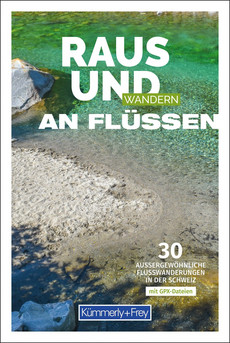 Suisse, guide illustré Sortir et randonner au bord des rivières