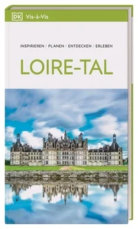 Vis-à-Vis Reiseführer Loire-Tal Vis-à-Vis Reiseführer Loire-Tal