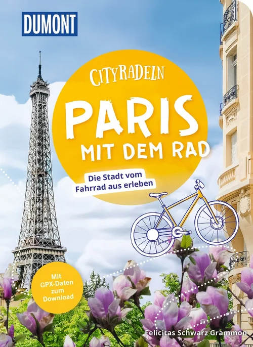 DUMONT Cityradeln Paris mit dem Rad DUMONT Cityradeln Paris mit dem Rad
