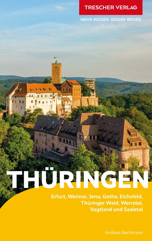 TRESCHER Reiseführer Thüringen TRESCHER Reiseführer Thüringen
