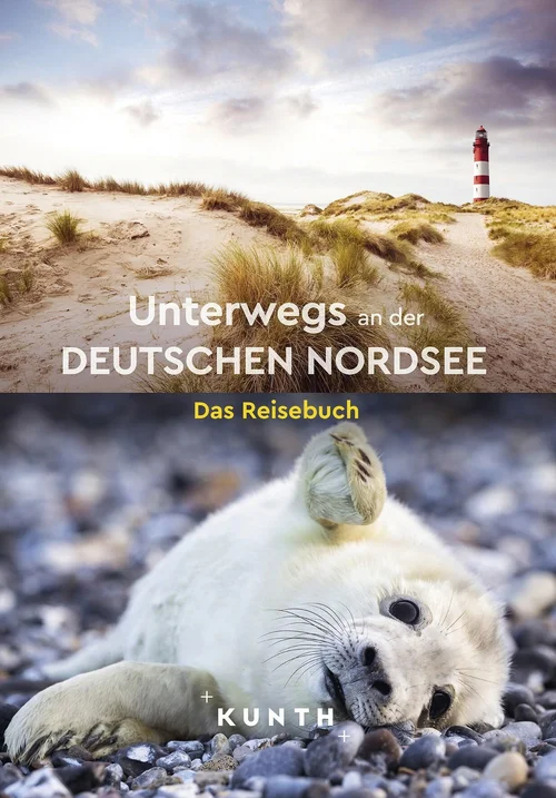 KUNTH Unterwegs an der deutschen Nordsee KUNTH Unterwegs an der deutschen Nordsee