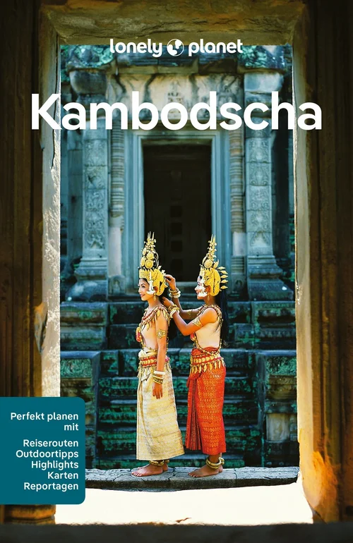 LONELY PLANET Reiseführer Kambodscha LONELY PLANET Reiseführer Kambodscha