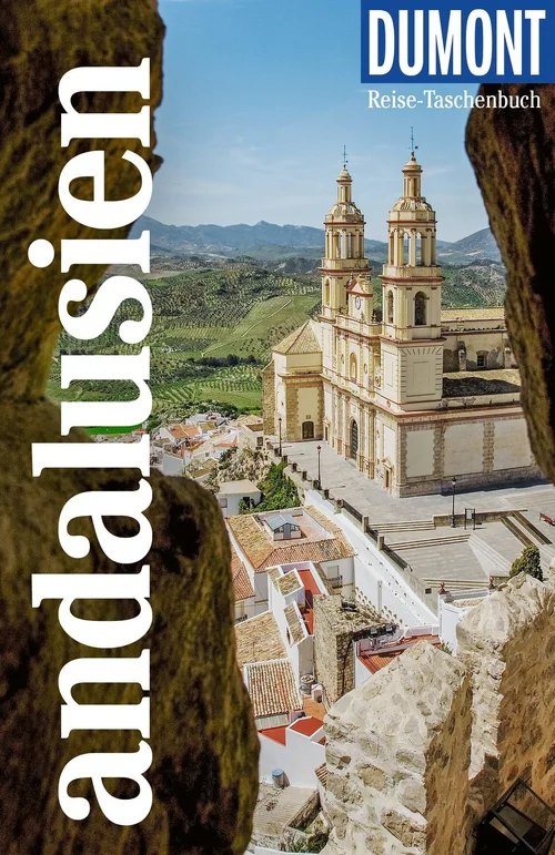 DUMONT Reise-Taschenbuch Reiseführer Andalusien DUMONT Reise-Taschenbuch Reiseführer Andalusien