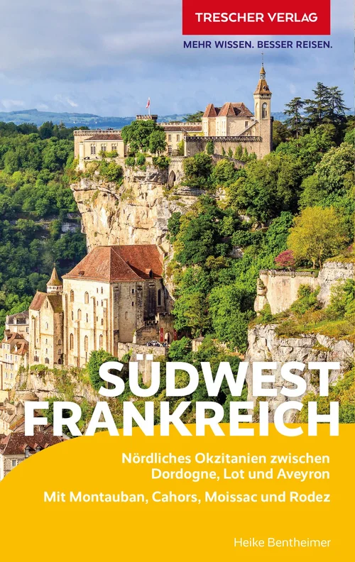 TRESCHER Reiseführer Südwestfrankreich TRESCHER Reiseführer Südwestfrankreich