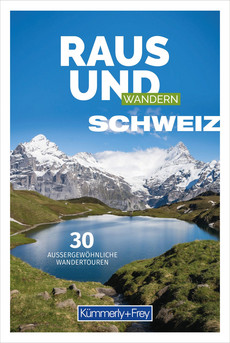 Schweiz, Bildwanderführer Raus und Wandern