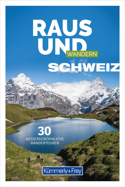 Schweiz, Bildwanderführer Raus und Wandern
