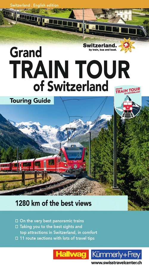 Grand Train Tour of Switzerland Guide, édition anglaise Grand Train Tour of Switzerland Guide, édition anglaise