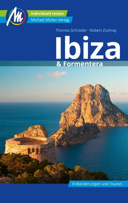 Ibiza & Formentera Reiseführer Michael Müller Verlag Ibiza & Formentera Reiseführer Michael Müller Verlag