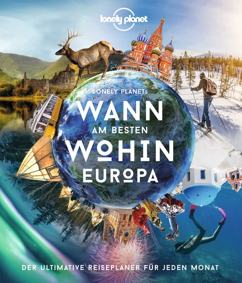 LONELY PLANET Bildband Wann am besten wohin Europa