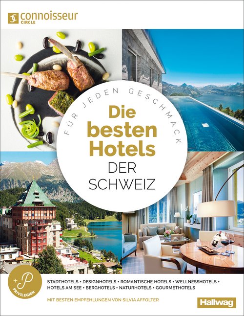 Die besten Hotels der Schweiz - Connoisseur Circle