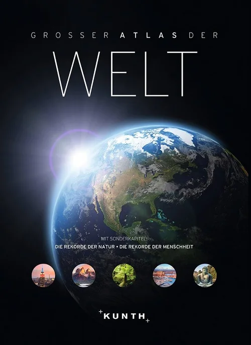 KUNTH Weltatlas Großer Atlas der Welt KUNTH Weltatlas Großer Atlas der Welt