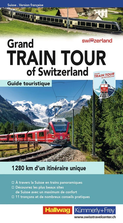 Grand Train Tour of Switzerland, édition française Grand Train Tour of Switzerland, édition française