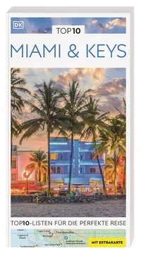 TOP10 Reiseführer Miami & Keys TOP10 Reiseführer Miami & Keys
