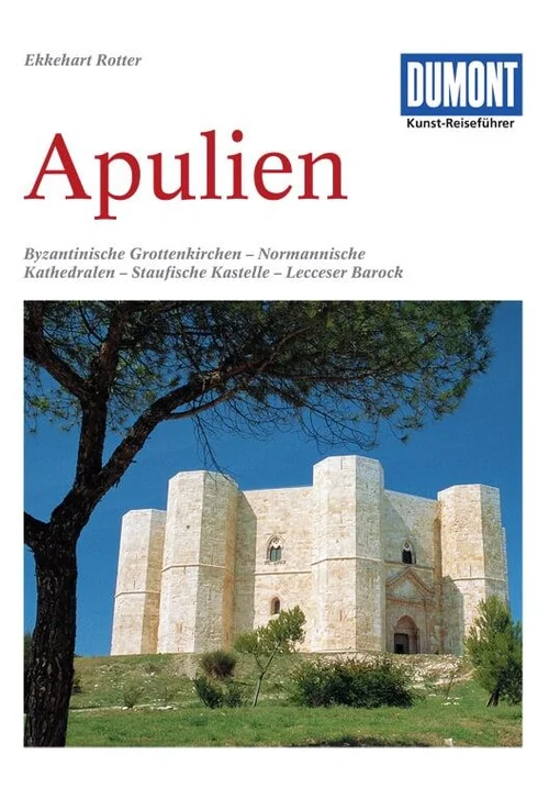 DUMONT Kunst-Reiseführer Apulien DUMONT Kunst-Reiseführer Apulien