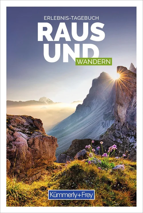 Raus und Wandern Erlebnis-Tagebuch Raus und Wandern Erlebnis-Tagebuch