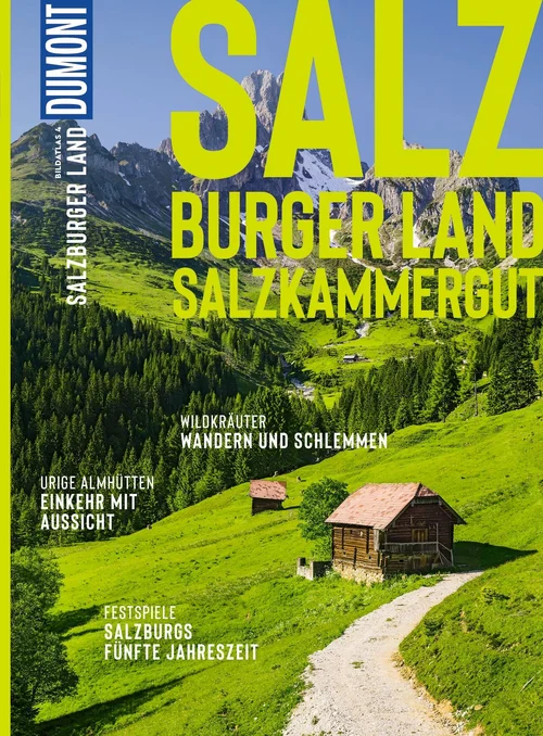 DUMONT Bildatlas Salzburger Land DUMONT Bildatlas Salzburger Land
