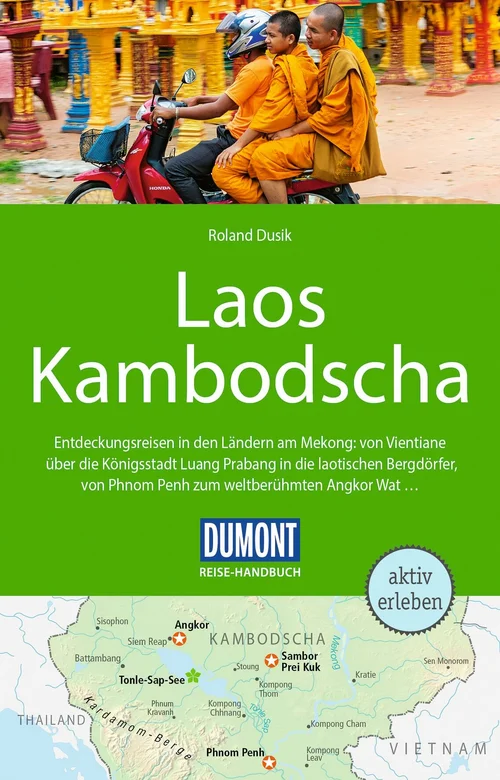 DUMONT Reise-Handbuch Reiseführer Laos, Kambodscha DUMONT Reise-Handbuch Reiseführer Laos, Kambodscha