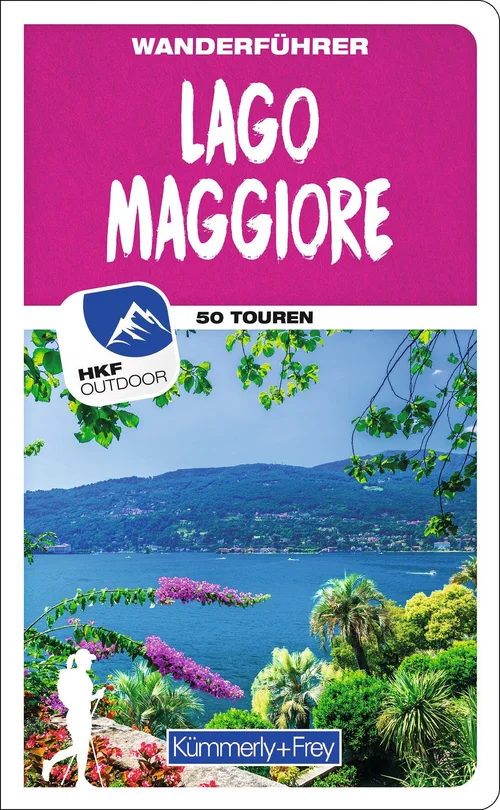 Lago Maggiore Wanderführer Lago Maggiore Wanderführer