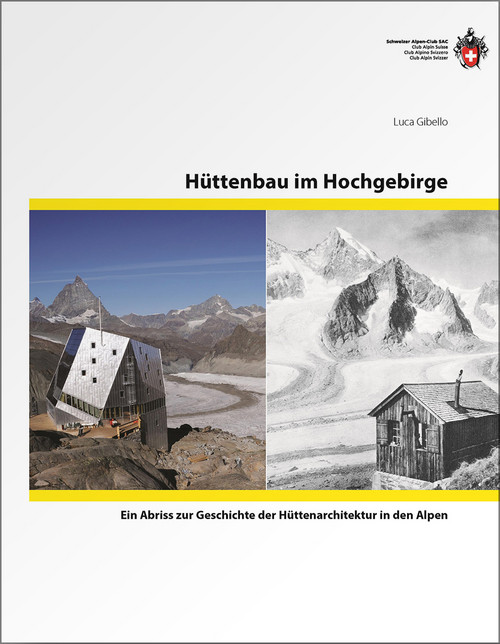 Hüttenbau im Hochgebirge