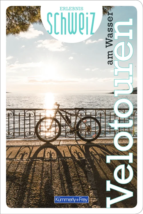 Switzerland, cycling tours by the water, cycling guide Erlebnis Schweiz , german editio