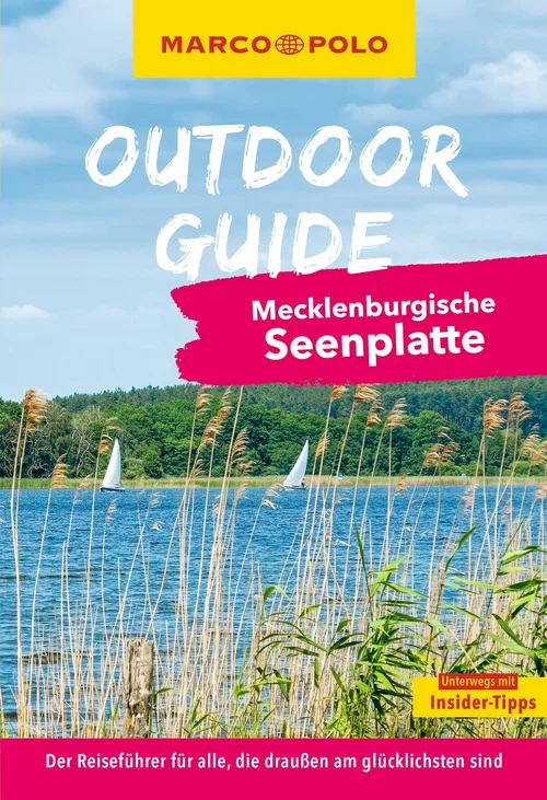 MARCO POLO OUTDOOR GUIDE Reiseführer Mecklenburgische Seenplatte MARCO POLO OUTDOOR GUIDE Reiseführer Mecklenburgische Seenplatte