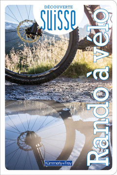 Suisse, Découverte Suisse Rando à vélo / Ausgabe franz.
