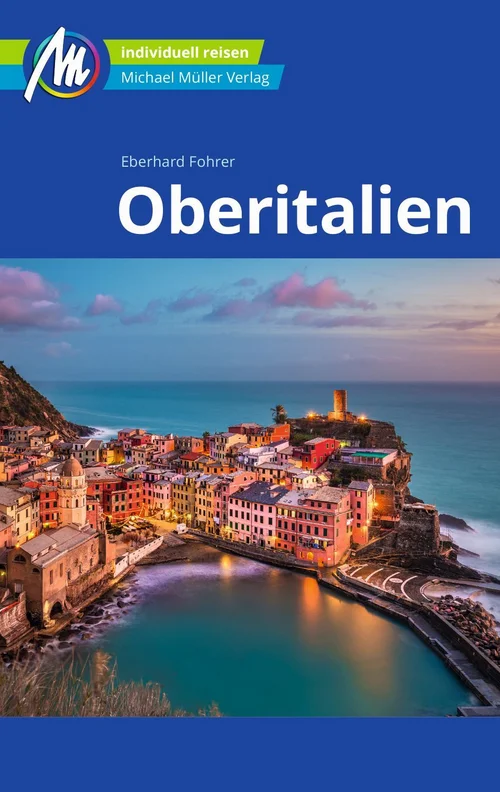Oberitalien Reiseführer Michael Müller Verlag Oberitalien Reiseführer Michael Müller Verlag