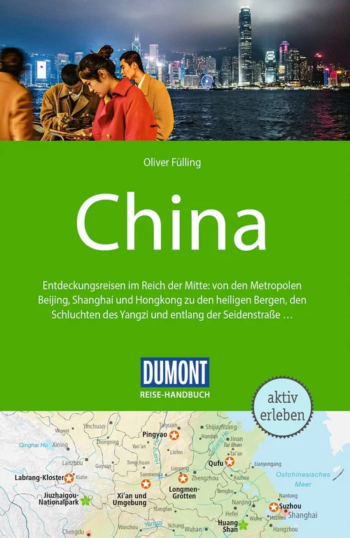 DUMONT Reise-Handbuch Reiseführer China DUMONT Reise-Handbuch Reiseführer China