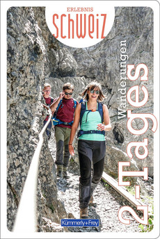 Schweiz, 2-Tages Wanderungen, Freizeitführer Erlebnis Schweiz / édition allemande