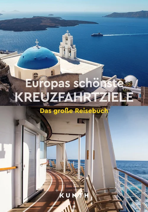 KUNTH Europas schönste Kreuzfahrtziele KUNTH Europas schönste Kreuzfahrtziele