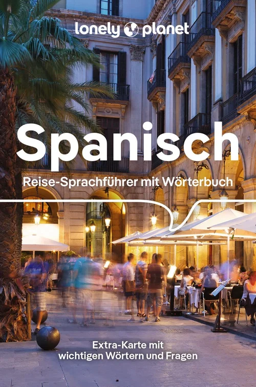 LONELY PLANET Sprachführer Spanisch LONELY PLANET Sprachführer Spanisch