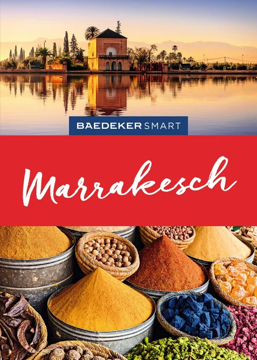 Baedeker SMART Reiseführer Marrakesch Baedeker SMART Reiseführer Marrakesch