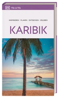 Vis-à-Vis Reiseführer Karibik Vis-à-Vis Reiseführer Karibik